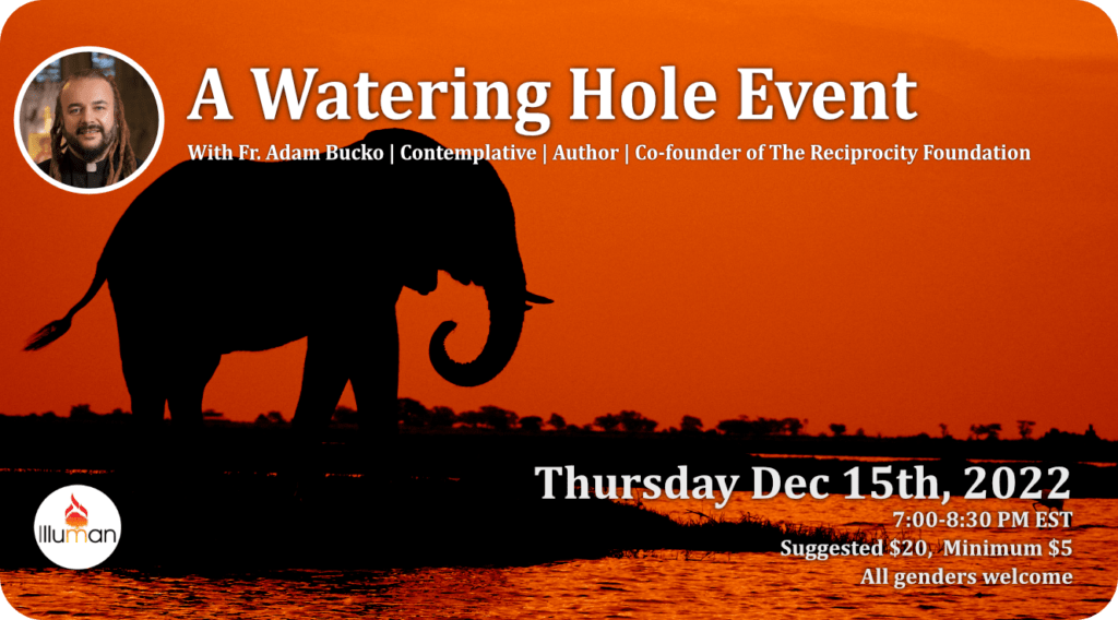 A Watering Hole Event w/Fr. Adam Bucko