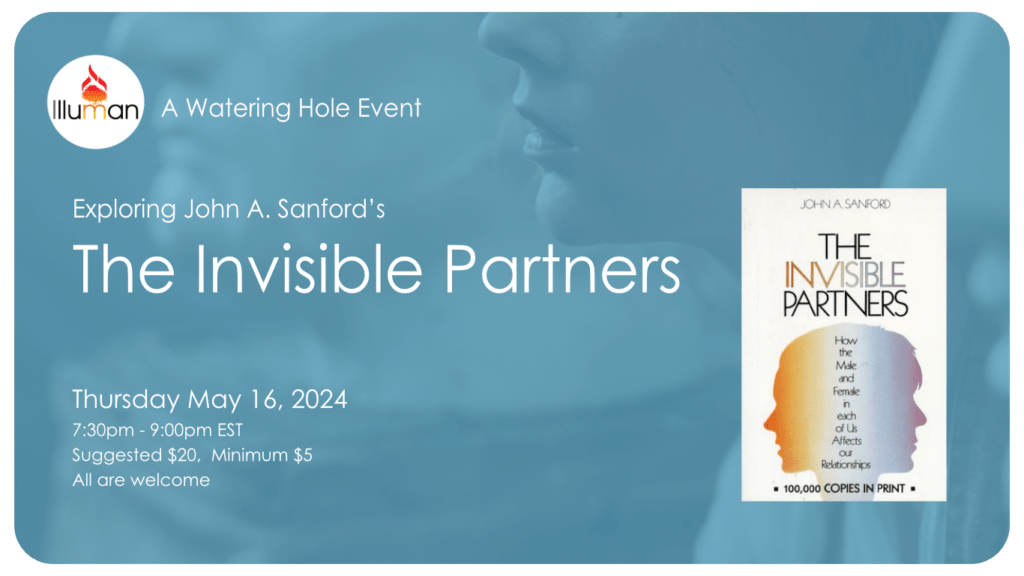 Watering Hole: Exploring John A. Sanford’s ‘The Invisible Partners’